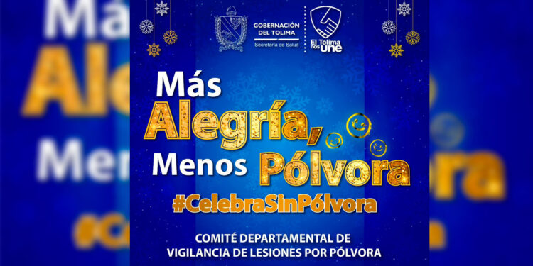 La Secretaría de Salud Departamental le apuesta a un Tolima con “Más Alegría y Menos Pólvora”