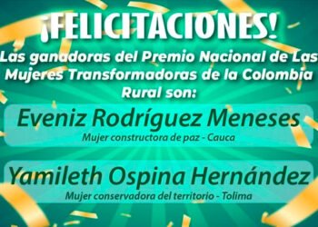 Premio Nacional “Mujeres Transformadoras de la Colombia Rural” se quedó en el Tolima&nbsp;