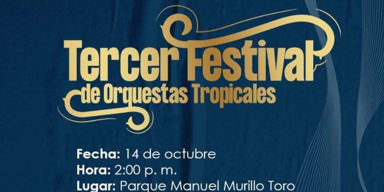 Festival de orquestas tropicales presente en el cumpleaños 473 de Ibagué