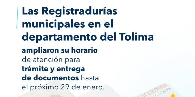 ¡Tome nota! Registradurías municipales en el Tolima amplían su horario de atención