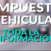 Pagué su impuesto de vehículo y tenga importantes beneficios