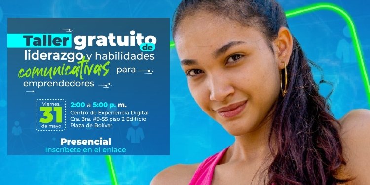 Taller gratuito para fortalecer sus habilidades comunicativas y mejore su emprendimiento 