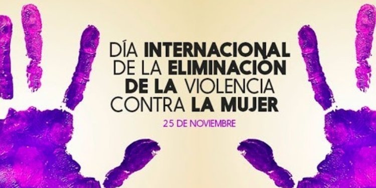 25 de noviembre, día mundial de la Eliminación de la Violencia Contra las Mujeres 