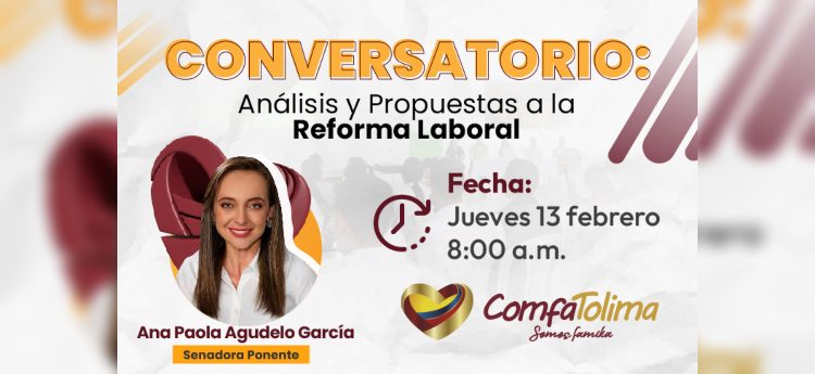 ComfaTolima realizará foro sobre la Reforma Laboral en Colombia