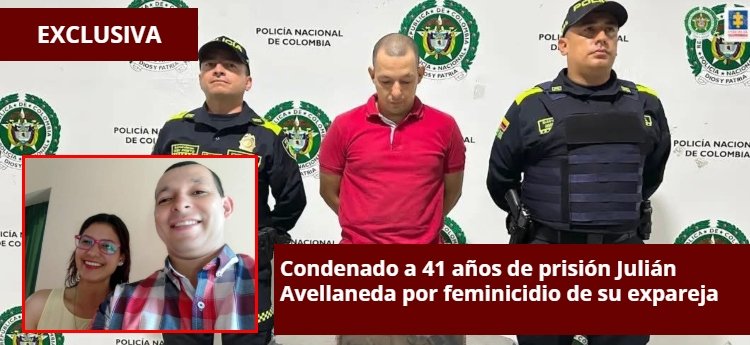 Condenado a 41 años de prisión Julián Avellaneda por feminicidio de su expareja