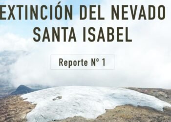Nevado Santa Isabel agoniza: podría desaparecer en 3 a 5 años por el cambio climático