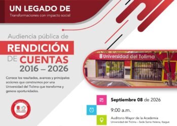 Una década de transformaciones: Universidad del Tolima rendirá cuentas ante la ciudadanía